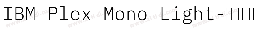 IBM Plex Mono Light字体转换